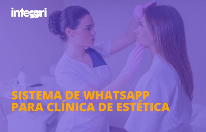 Sistema de Whatsapp para clínica de estética