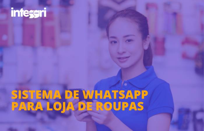 Sistema de Whatsapp para loja de roupas