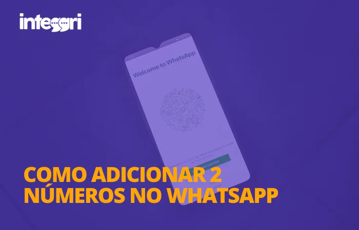 Como adicionar 2 números no WhatsApp