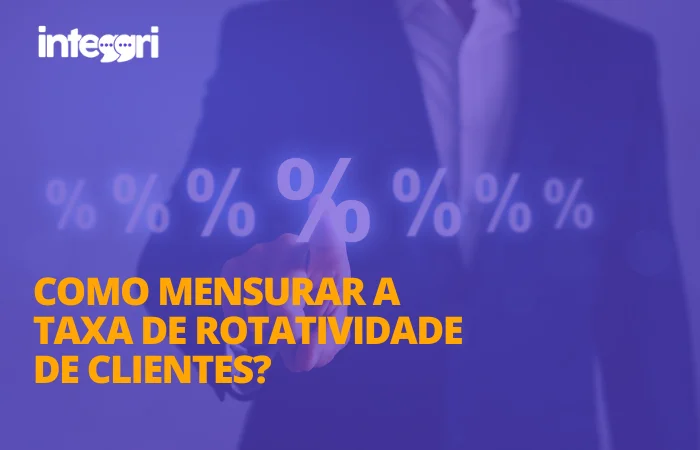 Como mensurar a taxa de rotatividade de clientes