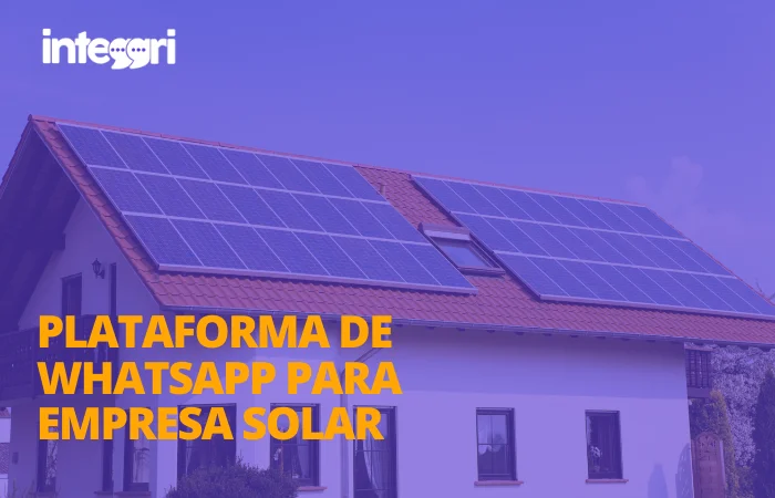 Plataforma de WhatsApp para empresa solar