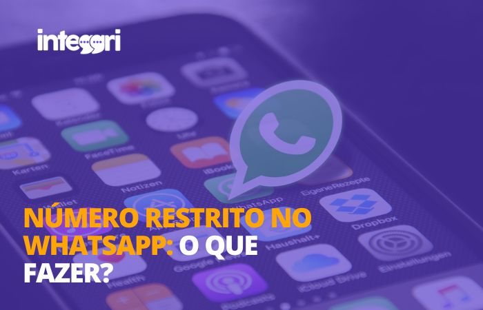 Número restrito no WhatsApp: o que fazer?