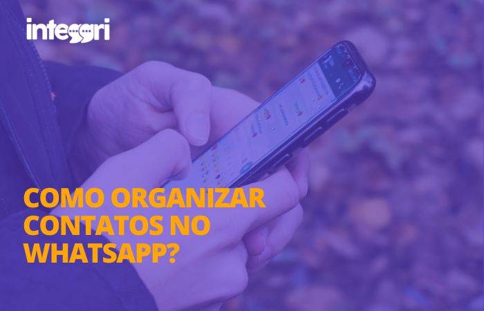 Como organizar contatos no WhatsApp?