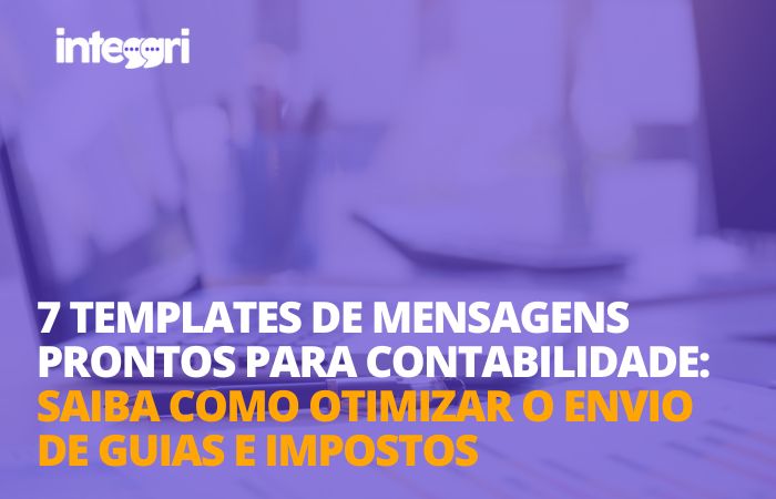 7 templates de mensagens prontos para contabilidade saiba como otimizar o envio de guias e impostos