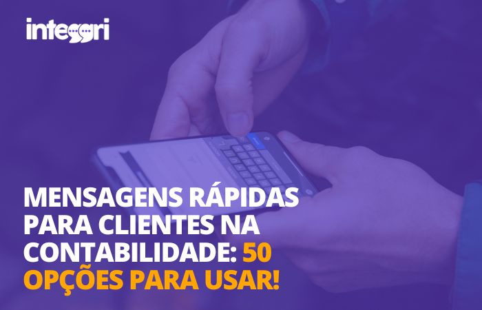 Mensagens rápidas para clientes na contabilidade 50 opções para usar!