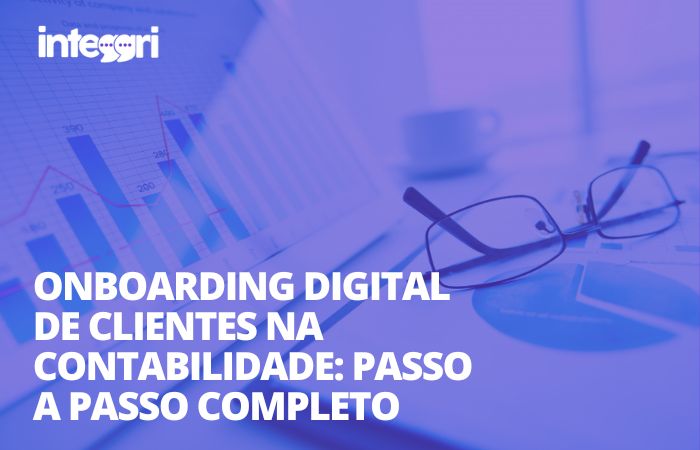 Onboarding digital de clientes na contabilidade: passo a passo completo