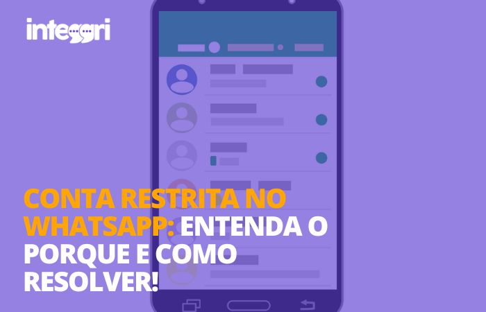Conta restrita no Whatsapp entenda o porque e como resolver!