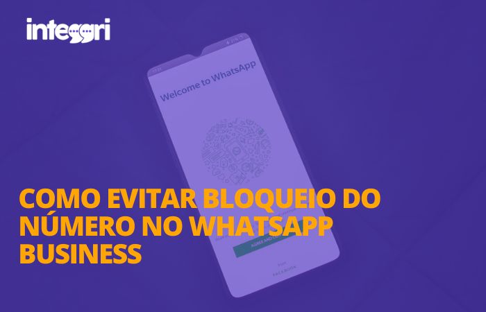 Como evitar bloqueio do número no WhatsApp Business