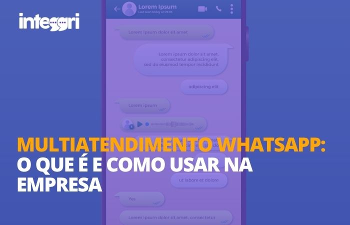 Multiatendimento WhatsApp O que é e como usar na empresa